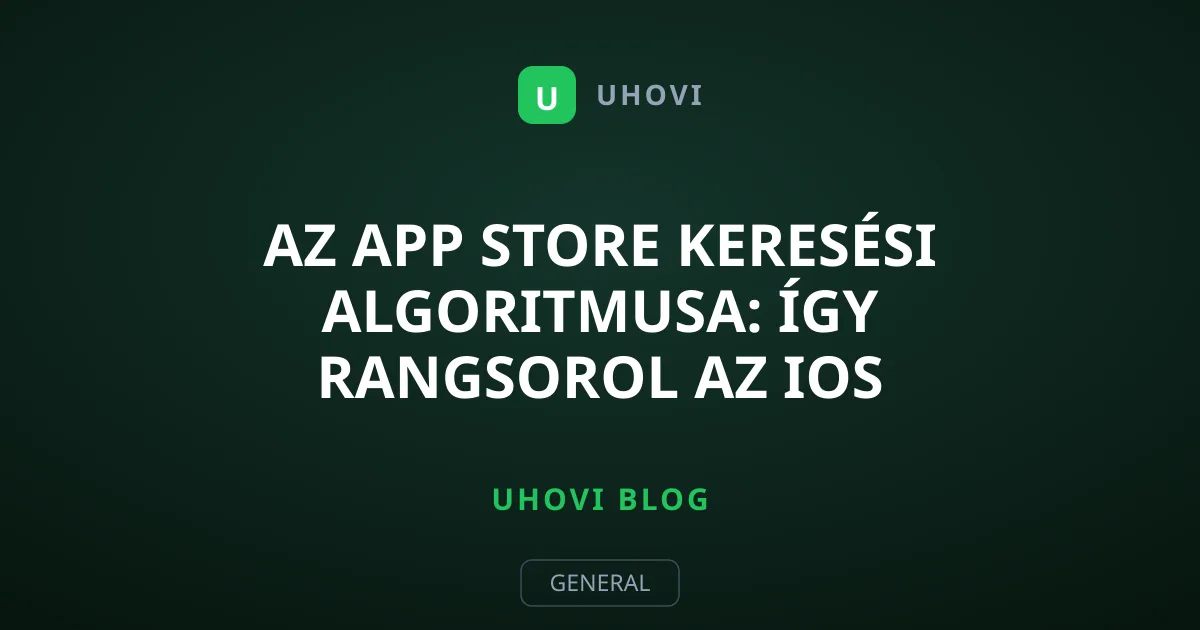 Az App Store keresési algoritmusa: Így rangsorol az iOS